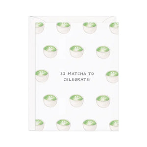 Matcha Tea Celebration - Congrats Card