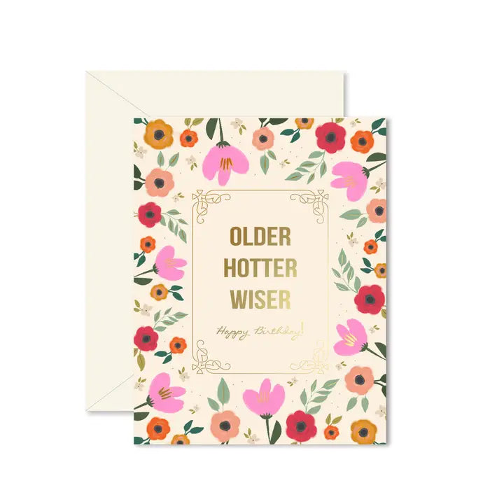 Older Hotter Wiser - Birthday Card