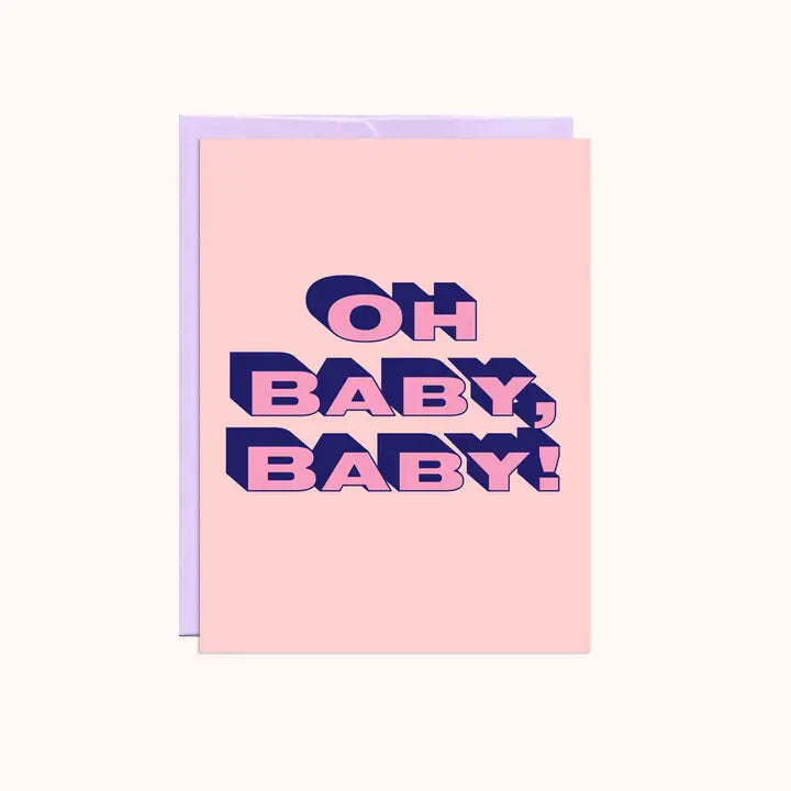 Oh Baby Baby - Baby Card