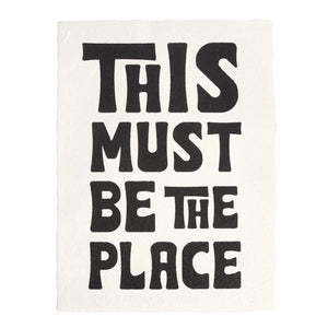 This Must Be The Place - Handmade Paper Print 12x16