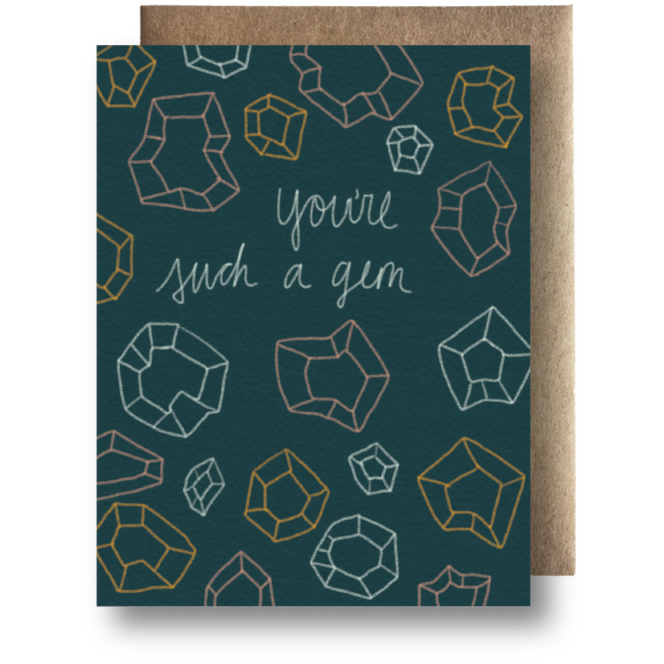 You're Such a Gem - General Card